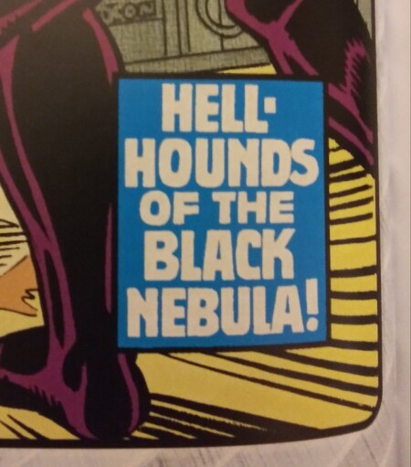 Cover caption reading, "Hellhounds of the Black Nebula!"